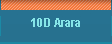 10D Arara