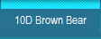 10D Brown Bear