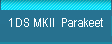 1DS MKII  Parakeet