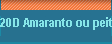 20D Amaranto ou peito-de-fogo