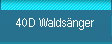 40D Walds�nger