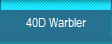 40D Warbler